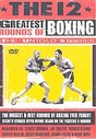 12 Greatest Rounds Of Boxing