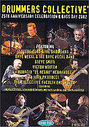 Drummers Collective - 25th Anniversary Celebration And Bass Day 2002 (Various Artists)