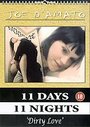 11 Days 11 Nights - Part 5 - Dirty Love