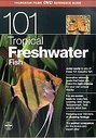 101 Tropical Freshwater Fish