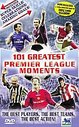 101 Greatest Premier League Moments
