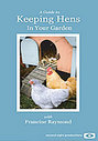 Guide To Keeping Hens In Your Garden, A