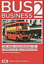 Bus Business - Vol.2 - The Rise And Demise Of London's Routemaster