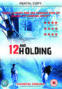 12 And Holding