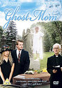 Ghost Mom (aka (Bury Me In Niagara))