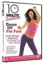 10 Minute Solution - Dance Off Fat Fast