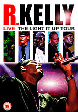 R. Kelly - Live - The Light It Up Tour (Various Artists)