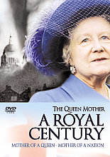 Queen Mother - A Royal Century