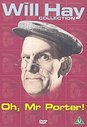 Will Hay - Oh Mr Porter