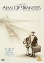 Into The Arms Of Strangers: Stories Of The Kindertransport