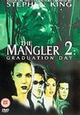Mangler 2, The: Graduation Day