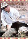 In The Wild - The Galapagos Mystery With Richard Dreyfuss