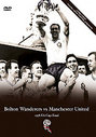 Bolton Wanderers Vs Manchester United - FA Cup Final 1958