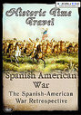 Historic Time Travel - Spanish American War
