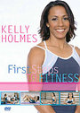 Kelly Holmes - First Steps To Fitness
