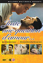 Juste Une Question D'Amour (aka Just A Question Of Love)