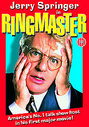 Ringmaster - The Jerry Springer Movie