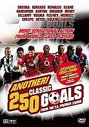 Another 250 Classic Goals - From The F.A. Premier League (From The F.A. Premier League) (Seasons 1992-2006)