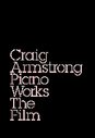 Craig Armstrong - Piano Works The Film