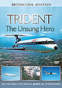 British Civil Aviation - Trident - The Unsung Hero
