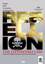 Rebellion - The Litvinenko Case (aka Bunt. Delo Litvinenko)