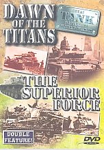 Great Tank Battles Of World War II - Dawn Of The Titans / Superior Force
