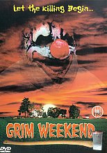 Grim Weekend