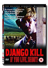 Django Kill (aka Django Kill... If You Live, Shoot!)